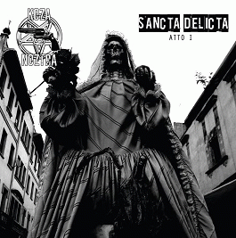 Koza Noztra : Sancta Delicta, Atto I Koza Noztra : Sancta Delicta, Atto I